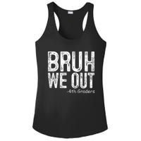 Bruh We Out 4th Graders Fourth Grade Graduation Class 2024 Gift Ladies PosiCharge Competitor Racerback Tank