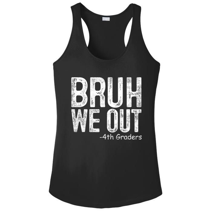 Bruh We Out 4th Graders Fourth Grade Graduation Class 2024 Gift Ladies PosiCharge Competitor Racerback Tank