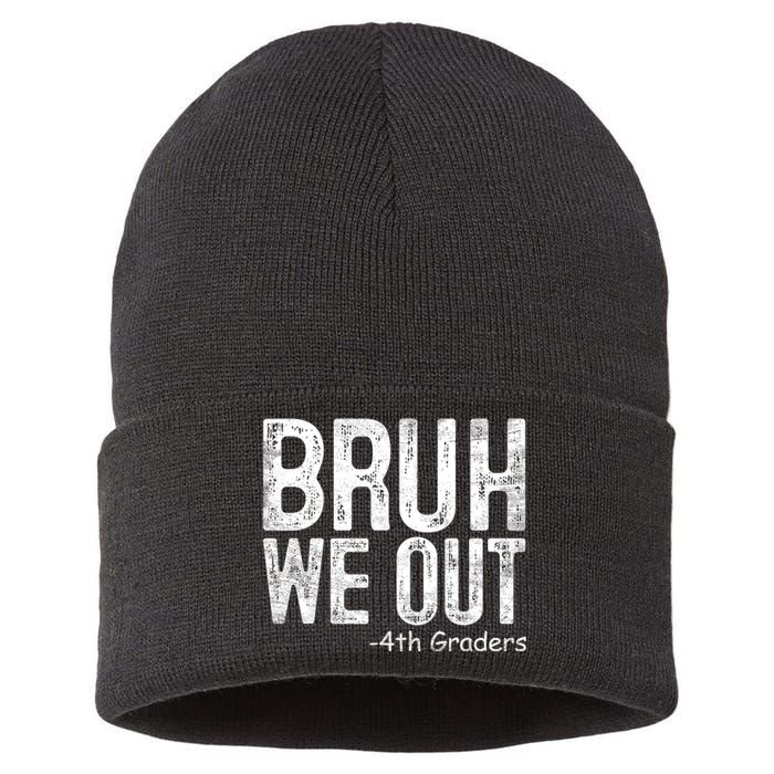 Bruh We Out 4th Graders Fourth Grade Graduation Class 2024 Gift Sustainable Knit Beanie