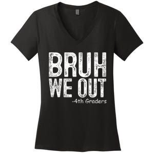 Bruh We Out 4th Graders Fourth Grade Graduation Class 2024 Gift Women's V-Neck T-Shirt