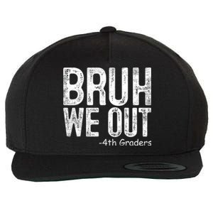 Bruh We Out 4th Graders Fourth Grade Graduation Class 2024 Gift Wool Snapback Cap