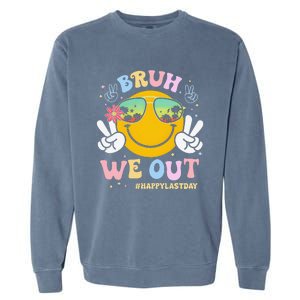 Bruh We Out Happy Last Day Of School Teacher Boy Girl Summer Garment-Dyed Sweatshirt