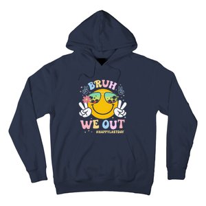 Bruh We Out Happy Last Day Of School Teacher Boy Girl Summer Hoodie