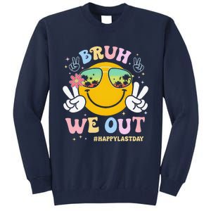 Bruh We Out Happy Last Day Of School Teacher Boy Girl Summer Tall Sweatshirt