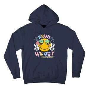 Bruh We Out Happy Last Day Of School Teacher Boy Girl Summer Tall Hoodie