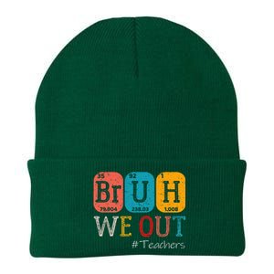 Bruh We Out Teachers Chemistry Teacher End Of School Year Knit Cap Winter Beanie