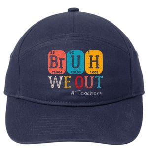 Bruh We Out Teachers Chemistry Teacher End Of School Year 7-Panel Snapback Hat