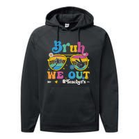 Bruh We Out Teachers End Of School Year Teacher Summer Performance Fleece Hoodie