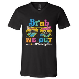 Bruh We Out Teachers End Of School Year Teacher Summer V-Neck T-Shirt