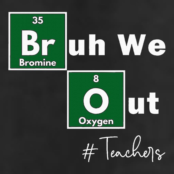 Bruh We Out Teachers Chemistry Periodic Table Element Summer Cool Comfort Performance Bucket Hat