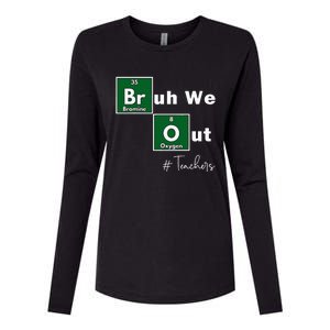 Bruh We Out Teachers Chemistry Periodic Table Element Summer Womens Cotton Relaxed Long Sleeve T-Shirt