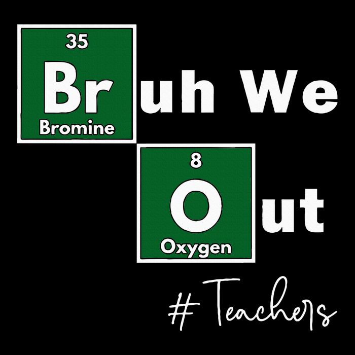 Bruh We Out Teachers Chemistry Periodic Table Element Summer Cooling Performance Crew T-Shirt