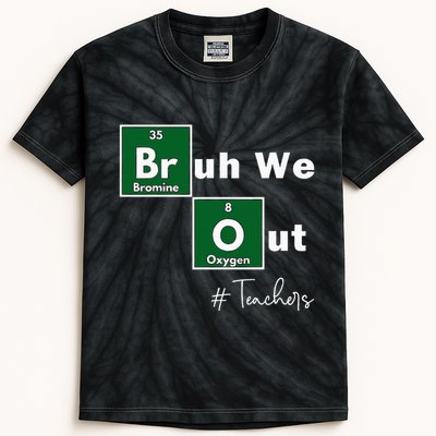 Bruh We Out Teachers Chemistry Periodic Table Element Summer Kids Tie-Dye T-Shirt