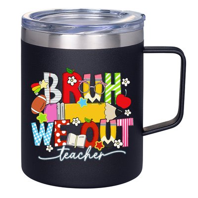 Bruh We Out Teacher Summer Last Dat Of School 12oz Stainless Steel Coffee Mug