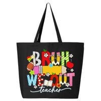 Bruh We Out Teacher Summer Last Dat Of School 25L Jumbo Tote