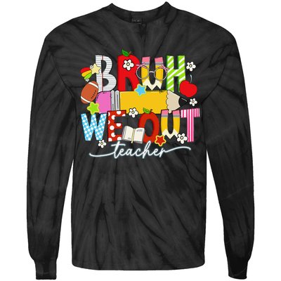 Bruh We Out Teacher Summer Last Dat Of School Tie-Dye Long Sleeve Shirt