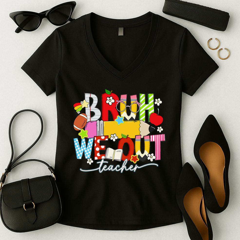 Bruh We Out Teacher Summer Last Dat Of School Women's V-Neck T-Shirt