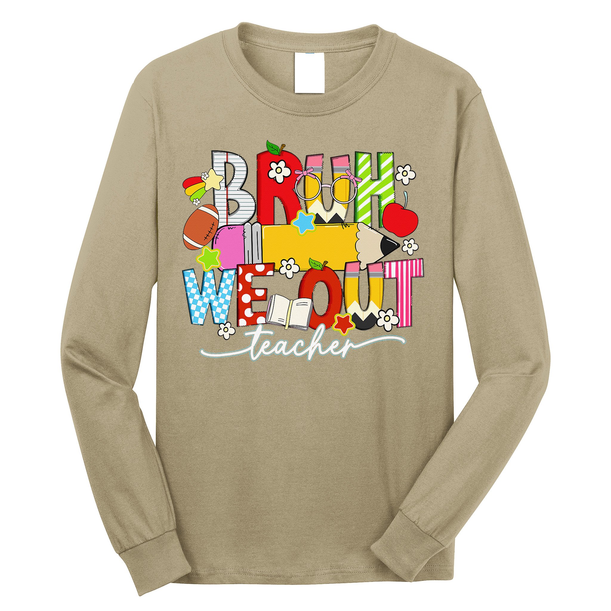 Bruh We Out Teacher Summer Last Dat Of School Long Sleeve Shirt