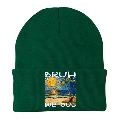 Bruh We Out Teachers Happy Last Day School Summer Van Gogh Knit Cap Winter Beanie