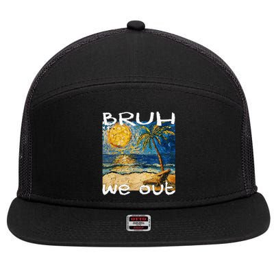 Bruh We Out Teachers Happy Last Day School Summer Van Gogh 7 Panel Mesh Trucker Snapback Hat