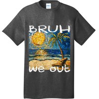 Bruh We Out Teachers Happy Last Day School Summer Van Gogh T-Shirt