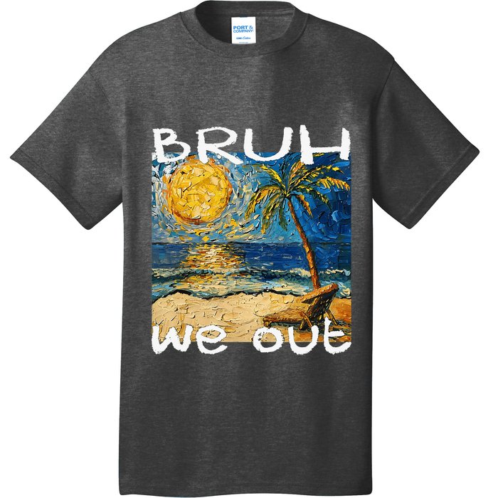 Bruh We Out Teachers Happy Last Day School Summer Van Gogh T-Shirt