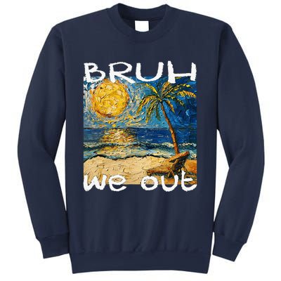 Bruh We Out Teachers Happy Last Day School Summer Van Gogh Sweatshirt