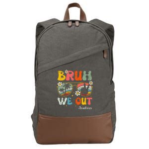 Bruh We Out Happy Last Day Of School Teacher Student Summer Cotton Canvas Backpack