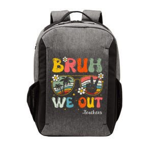 Bruh We Out Happy Last Day Of School Teacher Student Summer Vector Backpack