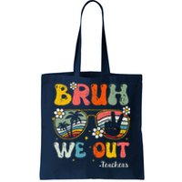 Bruh We Out Happy Last Day Of School Teacher Student Summer Tote Bag