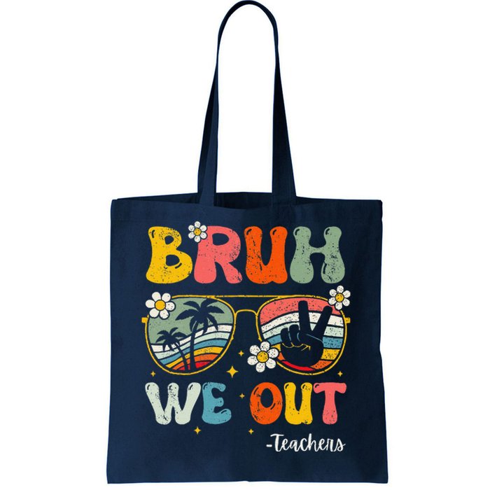 Bruh We Out Happy Last Day Of School Teacher Student Summer Tote Bag