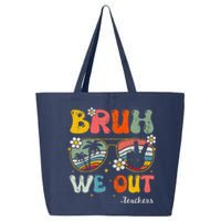 Bruh We Out Happy Last Day Of School Teacher Student Summer 25L Jumbo Tote