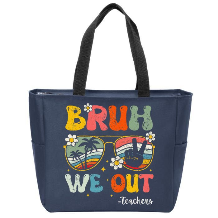 Bruh We Out Happy Last Day Of School Teacher Student Summer Zip Tote Bag