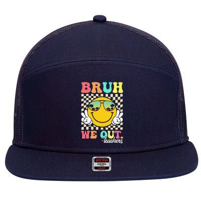 Bruh We Out Happy Last Day Of School Teacher Student Summer 7 Panel Mesh Trucker Snapback Hat