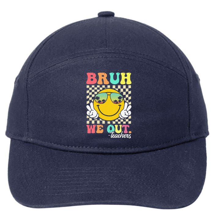 Bruh We Out Happy Last Day Of School Teacher Student Summer 7-Panel Snapback Hat