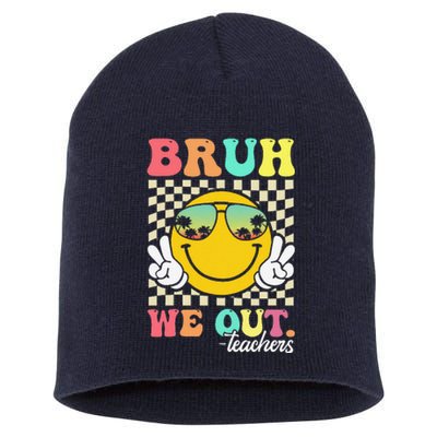 Bruh We Out Happy Last Day Of School Teacher Student Summer Short Acrylic Beanie