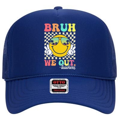 Bruh We Out Happy Last Day Of School Teacher Student Summer High Crown Mesh Back Trucker Hat