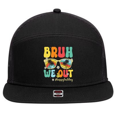 Bruh We Out Happy Last Day Of School Teacher Girl Summer 7 Panel Mesh Trucker Snapback Hat