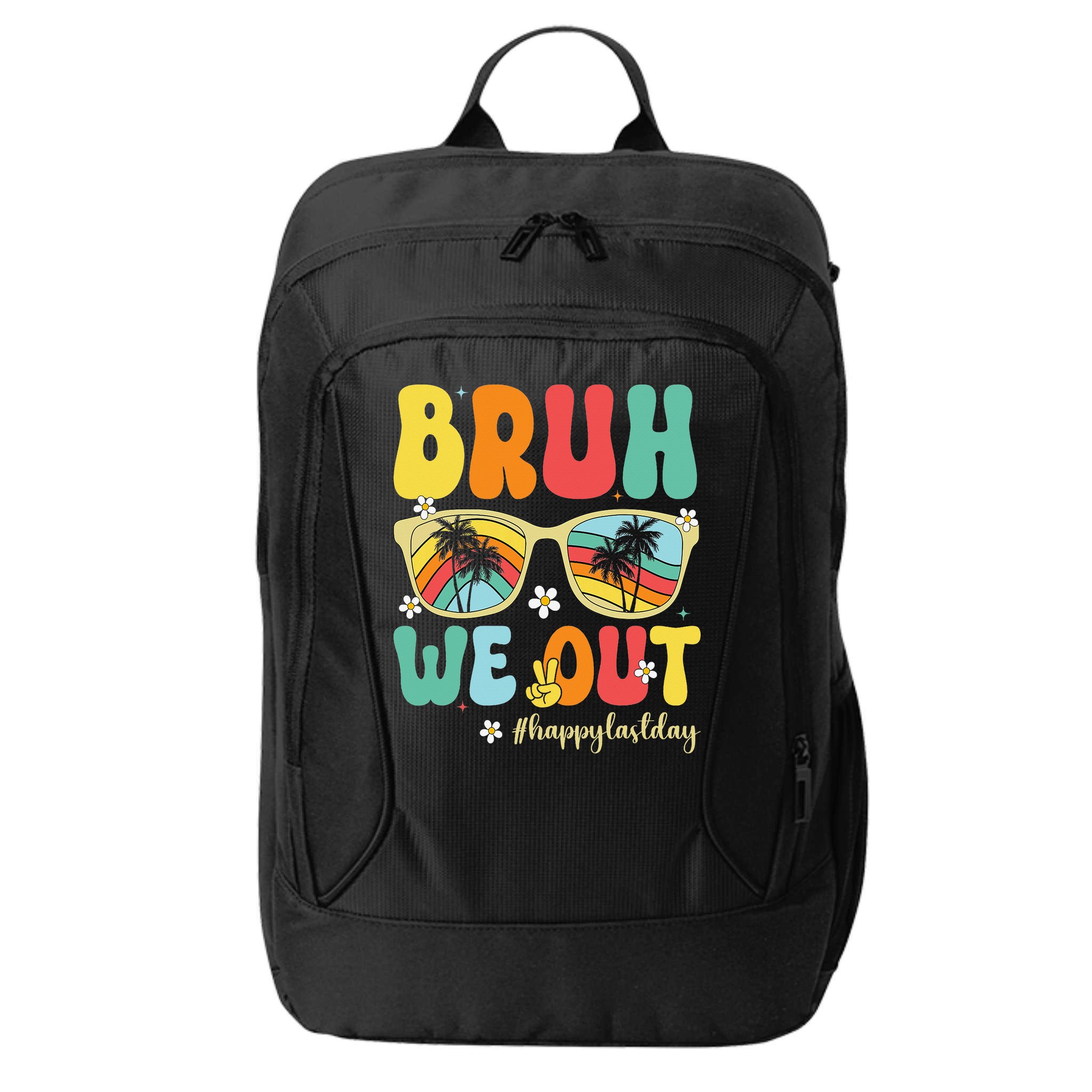 Bruh We Out Happy Last Day Of School Teacher Girl Summer City Backpack