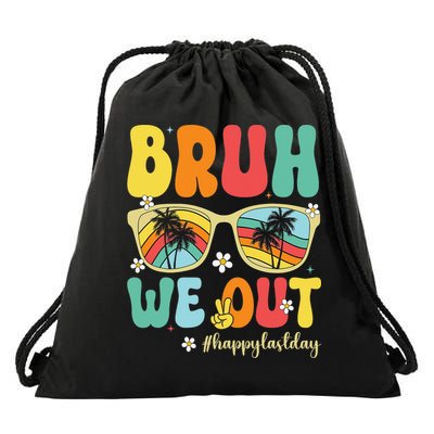 Bruh We Out Happy Last Day Of School Teacher Girl Summer Drawstring Bag