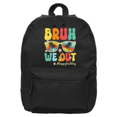 Bruh We Out Happy Last Day Of School Teacher Girl Summer 16 in Basic Backpack