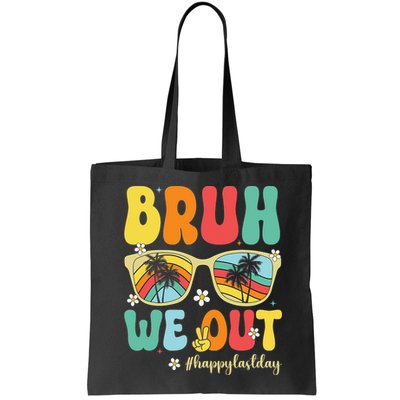 Bruh We Out Happy Last Day Of School Teacher Girl Summer Bag