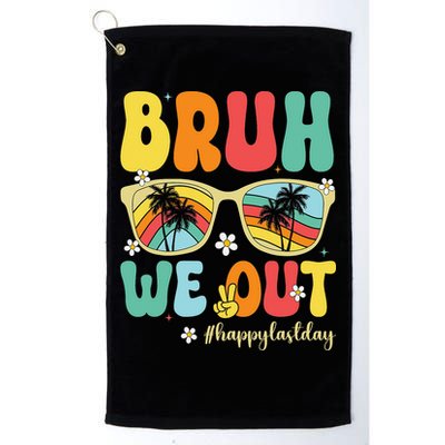 Bruh We Out Happy Last Day Of School Teacher Girl Summer Golf Towel