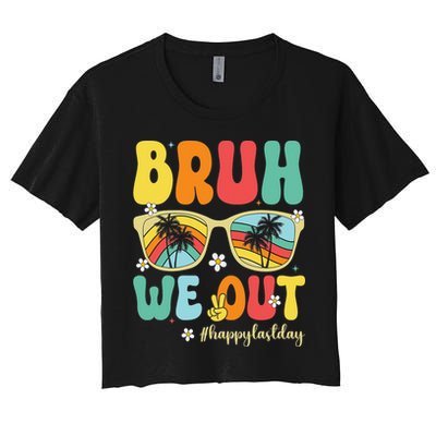 Bruh We Out Happy Last Day Of School Teacher Girl Summer Crop Top