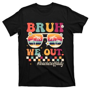 Bruh We Out Teacher Off Duty Retro Beach Sunglasses T-Shirt