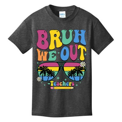 Bruh We Out Happy Last Day Of School Teacher Women Kids T-Shirt