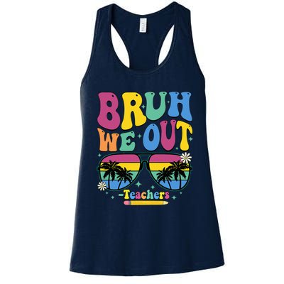 Bruh We Out Happy Last Day Of School Teacher Women Women's Racerback Tank