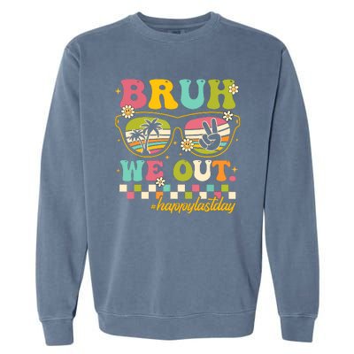 Bruh We Out Funny Last Day Of School Teacher Boy Girl Summer Garment-Dyed Sweatshirt