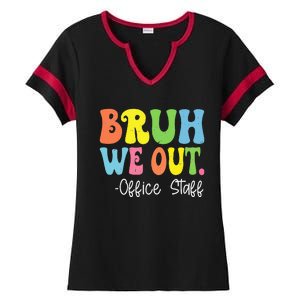 Bruh We Out Office Staff Happy Last Day Of School Groovy Ladies Halftime Notch Neck Tee