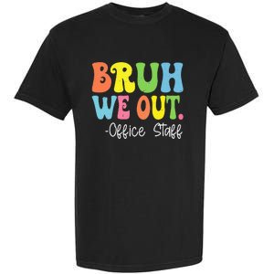 Bruh We Out Office Staff Happy Last Day Of School Groovy Garment-Dyed Heavyweight T-Shirt